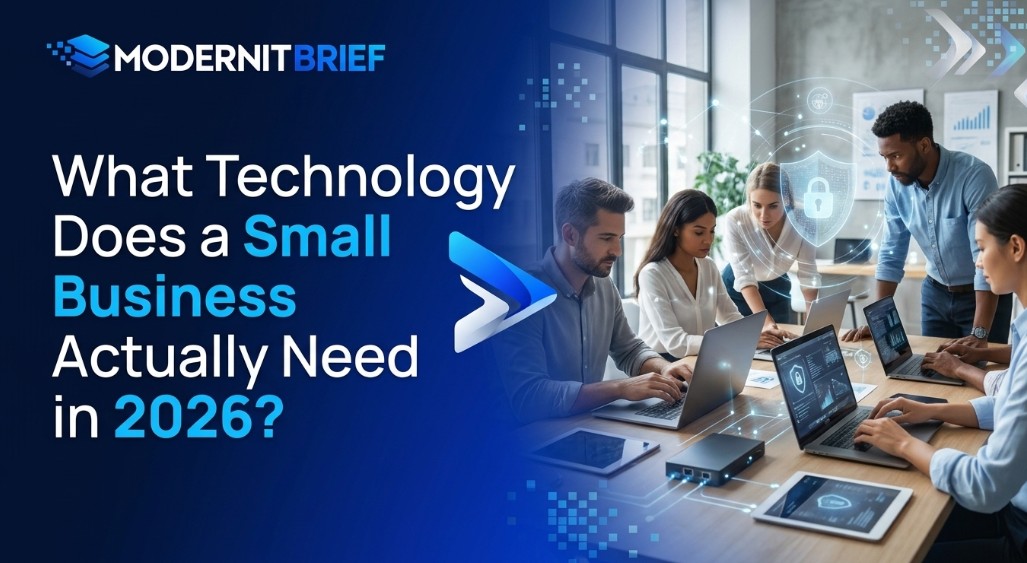 What Technology Does a Small Business Actually Need in 2026?